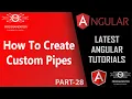 28 Creating Custom Pipes In Angular Angular Custom Pipes Angular Tutorials