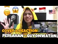 Download Lagu PERLAHAN GUYONWATON OFFICIAL - COVER  Feat MV MALAYSIAN REACTION  !!