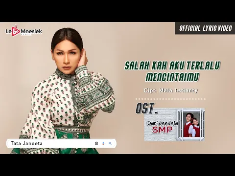 Download MP3 Tata Janeeta - Salahkah Aku Terlalu Mencintaimu (Official Lyric Video) \