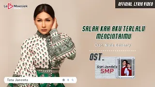 tata janeeta salahkah aku terlalu mencintaimu official lyric video 