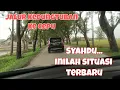 Jalur Kedungtuban Ke Cepu Ini Situasi Terbaru Simak Video Vlog Perjalanannya