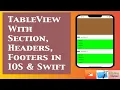 How to add Sections Headers Footers to TableView in iOS Xcode-13 Swift-5