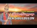 AEK SIBULBULON SULIM TONGOSAN | BERTUA SITANGGANG