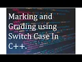 Marking And Grading Using Switch case in C