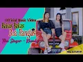 Bakas Bakas Bua Rangas * Tika Singer \u0026 Khendy * Official Music Video 2023