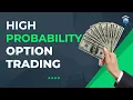 High Probability Option Trading Maximize Your Win Rate