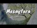 Mesaytara - Lamis Kan || Lirik Arab - Latin dan Terjemahan Indonesia