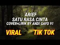 Download Lagu Satu Rasa Cinta - Arief Cover+Lirik By Andi Gayo91 ( Akustik Version )