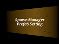 Simple Spawn Manager Tutorial