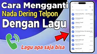 cara mengganti nada dering telepon masuk dengan lagu