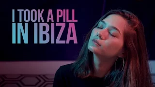 I Took A Pill In Ibiza - Mike Posner BILLbilly01 ft Violette Wautier Cover