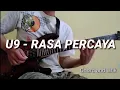 Download Lagu Rasa Percaya - U9 (Guitar Cover) Dengan Chord and Lirik