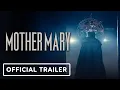 Mother Mary - Trailer 2026 Anne Hathaway Michaela Coel Hunter Schafer