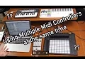 Using Multiple Midi Controllers in Ableton Live