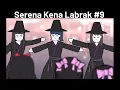 Download Lagu Serena Kena Labrak #9