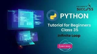 Infinite Loop in Python Python Tutorial For beginner Python Tutorial For beginners