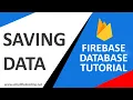 Firebase Database Tutorial - Saving Data