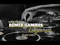 Download Lagu joget remix gambus lalayon