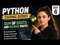 Python Coding Series Day 6 Sum of Digits Reverse a Number 2 Problems Codexani