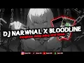 Download Lagu DJ NARWHAL X BLOODLINE - Mengkane Jedag jedug viral tiktok