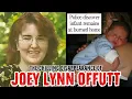 The Disturbing Disappearance of Joey Lynn Offutt UNSOLVED
