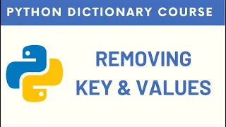 Python Dictionary Removing Single or Multiple Keys and Values with Exercise