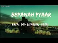 Lagu Bepanah Pyaar- Payal Dev \u0026 Yasser Desai (Lyrics)