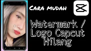 Download Cara Menghilangkan Watermark Template di Capcut , Gampang Bangetttz!!! MP3