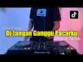 Download Lagu DJ JANGAN GANGGU AKU - DJ JANGAN GANGGU PACARKU REMIX VIRAL 2023