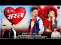 Lagu Latest Pahari Song | Meri Sarla- Priyansh Mirtta| Anoop Changta | Latest Himachali Video 2026