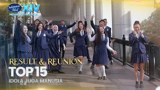 TOP 15 - IDOLA JUGA MANUSIA | RESULT & REUNION | Indonesian Idol Season 14
