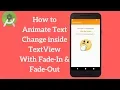 Android TextView Animation - Animate Text Change in TextView Demo