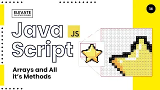 JavaScript Arrays All Methods for Real Projects Interview Codes JS Elevate Ep 14