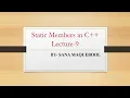 Static Members in C Lecture-9