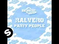 Download Lagu Ralvero - Party People (Original Vocal Mix)