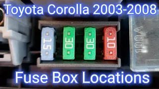 Fuse Box Locations In A Toyota Corolla Years 2003 2004 2005 2006 2007 2008 