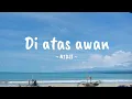 Download Lagu NIDJI - Di atas awan