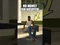 Download Lagu IF YOU HAVE NO MONEY FOR HOSPITAL IN GTA SAN ANDREAS 💰 #gta #gtasanandreas #secrets