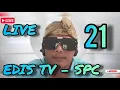 Download Lagu EDIS TV SPC LIVE 21 ( 15-09-25) @spcodongme