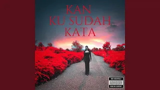 Download Kan Ku Sudah Kata MP3