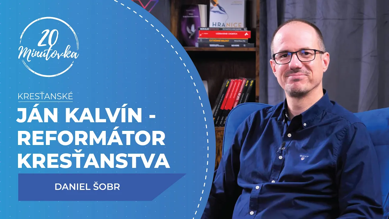 Ján Kalvín - Reformátor kresťanstva - Daniel Šobr
