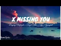 Download Lagu X Missing U - Dayang Nurfaizah X Faizal Tahir X Tuju X Yonnyboii (Lyrics)