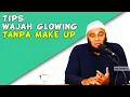 Download Lagu wajah glowing tanpa make up