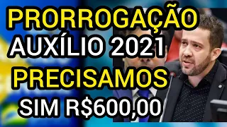 PRORROGAÇÃO DO AUXÍLIO EMERGENCIAL EM 2021 R$600,00 - AINDA PODE ACONTECER SIM.