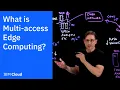 What is Multi-access Edge Computing MEC