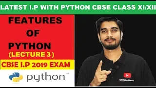 Features of Python Python for Beginners CBSE Information Practices with Python Class