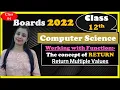 Boards-2022 Class 12th Computer Science Working with Function - Return Multiple Values