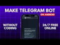 How To Create A Telegram Bot on Android No Coding Required