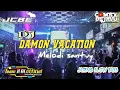 Download Lagu DJ SANTUY DAMON VACATION × KANAN KIRI X MELODI DUA JARI JEDAG JEDUG TERBARU _JCBC_