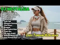 Lagu DJ NOSTALGIA LAGU TEMBANG KENANGAN